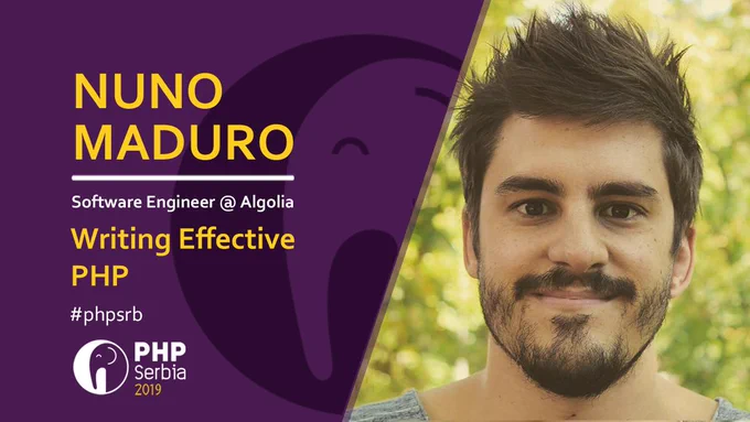 Nuno Maduro: Writing Effective PHP #phpsrb Conference 2019