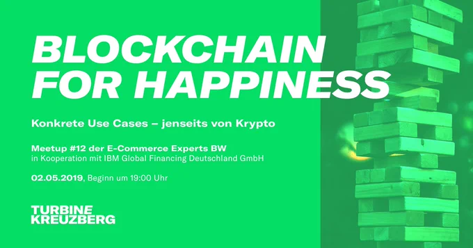 Blockchain for Happiness / E-Commerce Experts BW Meetup #12 