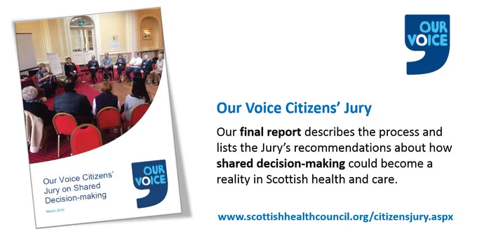 The final report of the Our Voice Citizens' Jury describes the jury process and lists participants' recommendations about how shared decision-making could become a reality in Scottish health and care