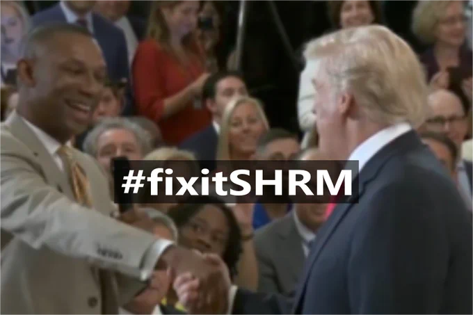 Image description: a photo of current SHRM CEO Johnny C. Taylor, Jr. shaking hands with the current U.S. President.

The text in the middle of the photo says, "#fixitSHRM."