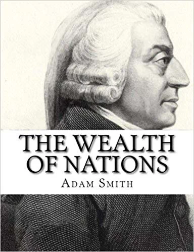 The Wealth of Nations, by Adam Smith