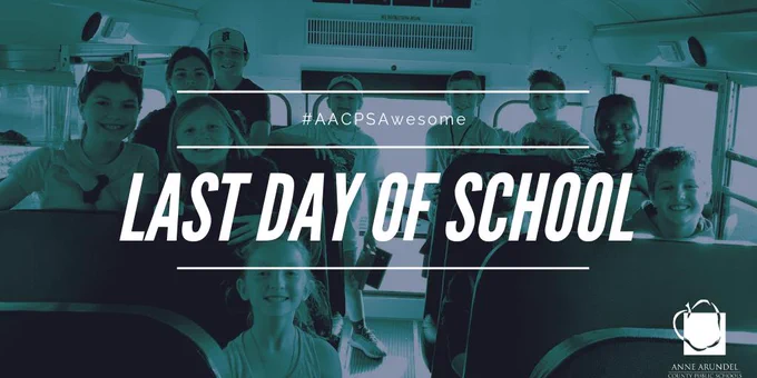 #AACPSAwesome Last Day of School