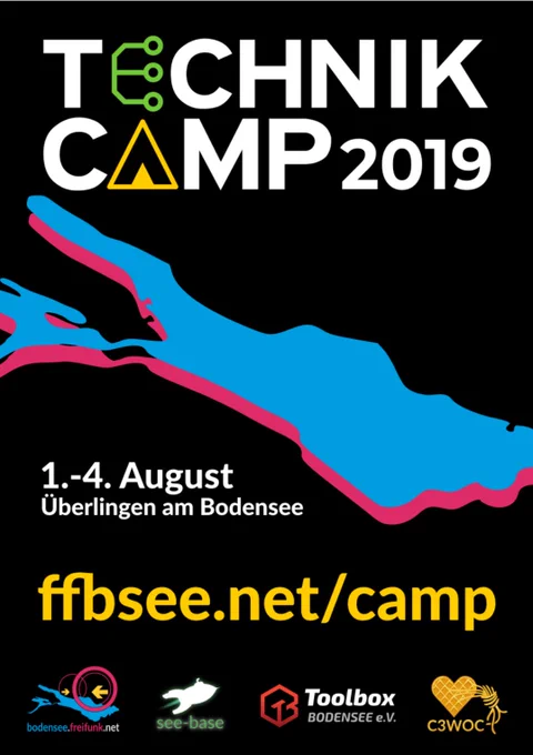 Das Plakat des Technik Camp am Bodensee. Veranstaltet von den Hackerspacen am.Bodensee die sich als ChaosBodensee zusammen gefunden haben.