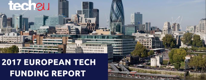 European Tech Funding Report for 2017: massive growth across the board, total EU tech funding up 52% YoY to €25 billion; 3,400 deals