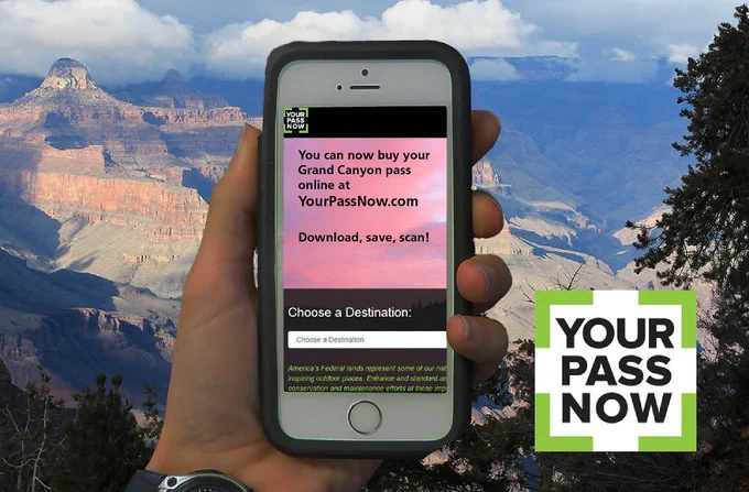 hand holding a cellphone with canyon landscape in the background. Text: You can now by your Grand Canyon Pass online at Your Pass Now.