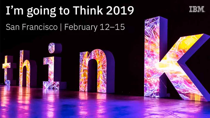 I'm going to Think 2019 | San Francisco | Feb 12-15
