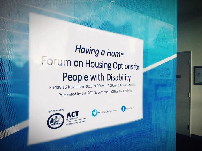 Sign - having a home Forum on housing options for people with disability presented by the ACT Government