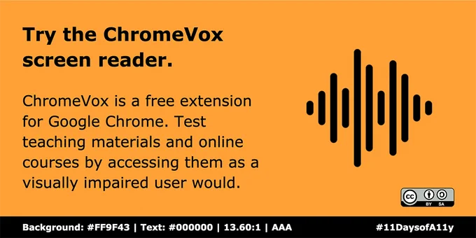 ChromeVox is a free screen reader extension for Google Chrome. Why not try accessing digital resources/environments to see how they might be improved?