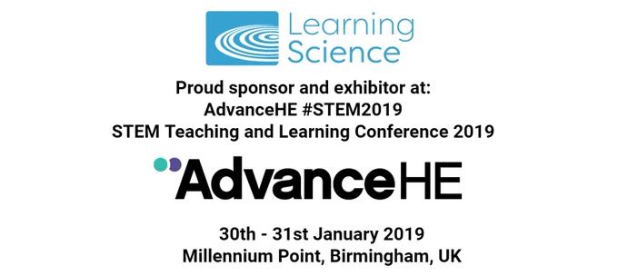 Learning Science are a proud sponsor and exhibitor at: AdvanceHE #STEM2019 Teaching and Learning Conference in Birmingham, 30th-31st January 2019