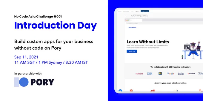 No Code Asia is hosting an Introduction Day as part of the first challenge series with @PoryHQ 