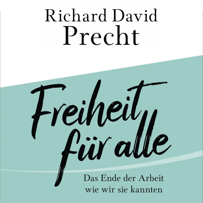 Richard David Precht Buch "Freiheit für alle"