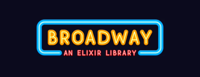 The Broadway logo written in the style of neon lights. The logo has Broadway in its center, written in orange, with a blue neon sign around it, and the subtitle "An Elixir Library" written in red under it.