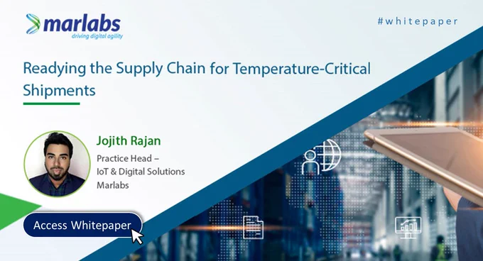 Readying The Supply Chain For Temperature-Critical Shipments - Marlabs Whitepaper