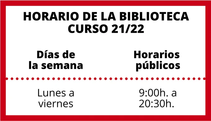 Horario de la biblioteca: de lunes a viernes, de 9 a 20:30.
