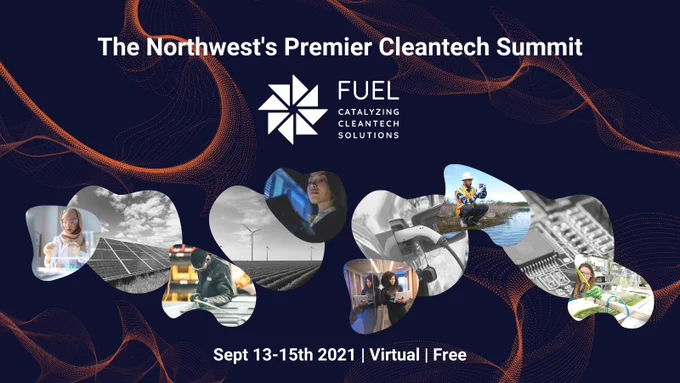 The Northwest's Premier Cleantech Summit. September 13-15 2021. Virtual. Free. 