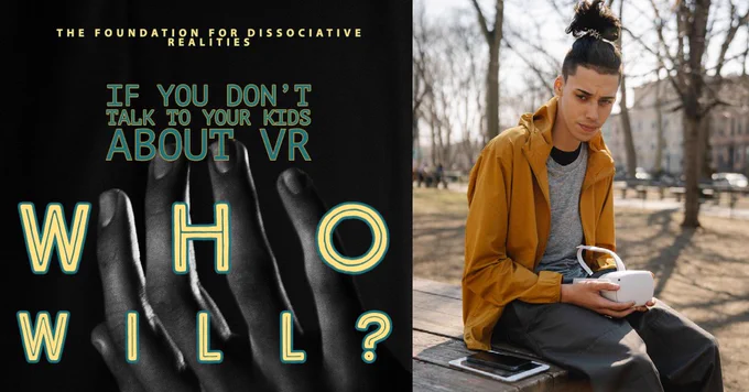 if you don't talk to your kids about vr who will?
