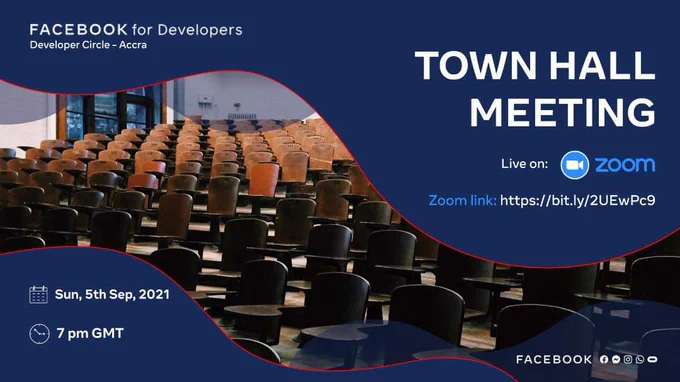 Facebook DevcAccra Town hall meeting on Sunday, 5th September 2021 at 7pm GMT.