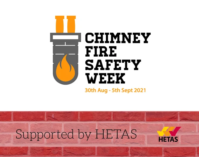 Chimney Fire Safety Week, 30th August - 5th September 2021, supported by HETAS
