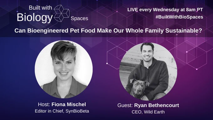 Portraits of speakers Fiona Mischel and Ryan Bethencourt. Text says, 'can bioengineered pet food make our whole family sustainable?'