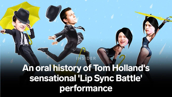 An oral history of Tom Holland's sensational 'Lip Sync Battle' performance