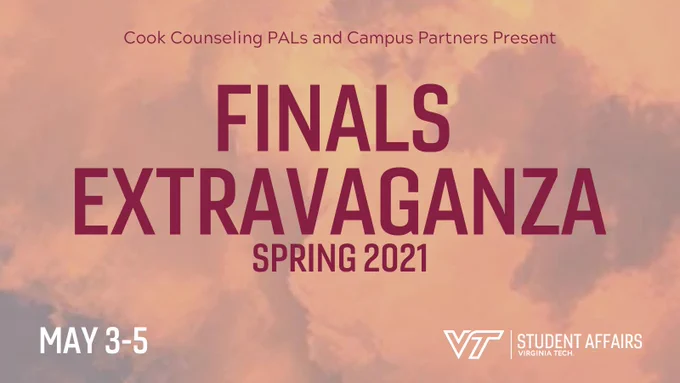 Background image of clouds, text reads Cook Counseling PALs and Campus Partners Present: Finals Extravaganza, May 3-5