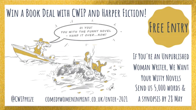 Cartoon of a mermaid on a rock with a woman shouting at her from a motor boat, asking her to hand over her funny novel. Competition call-out from CWIP Prize asking for 5000 words and a synopsis by 28 May to win a book deal with Harper Collins.. 