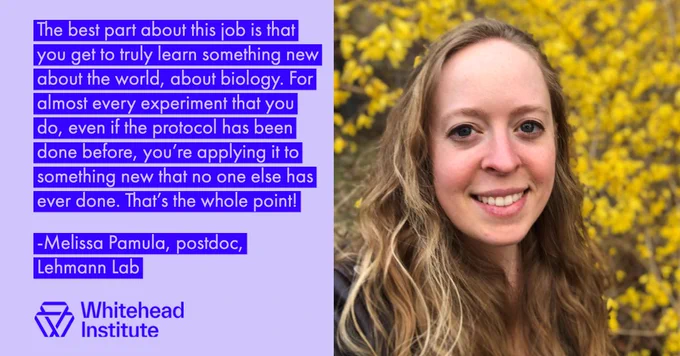 A photo of Melissa Pamula in front of some flowers, next to a quote that reads, "The best part about this job is that you get to truly learn something new about the world, about biology. For almost every experiment that you do, even if the protocol has been done before, you're applying it to something new that no one else has ever done. That's the whole point!"