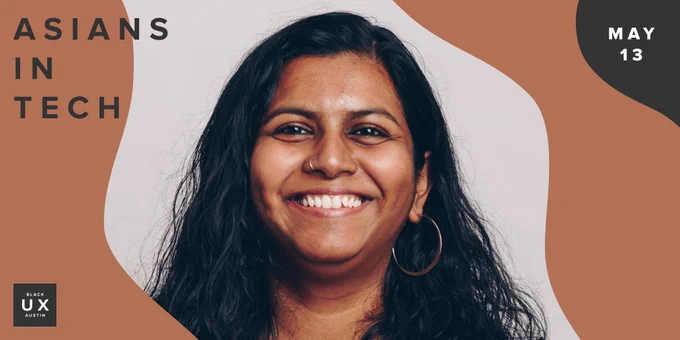 An image showing Diversify Tech founder, Veni Kunche, for the Asians in Tech event hosted by Black UX Austin on May 13 at 6pm/CST. RSVP on Meetup or the link provided in the tweet.