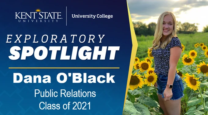 Exploratory Spotlight, Dana O'Black, Public Relations, Class of 2021 (May)