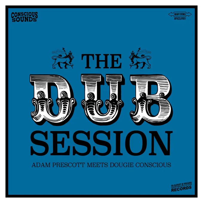 Adam Prescott Meets Dougie Conscious - The Dub Session Lp
Backative Records.