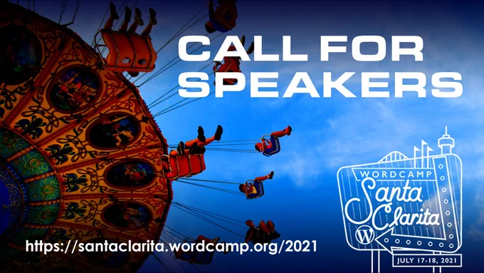 Amusement park ride with passengers in swings spinning high in the air. Call for Speakers at https://santaclarita.wordcamp.org/2021/call-for-speakers/
