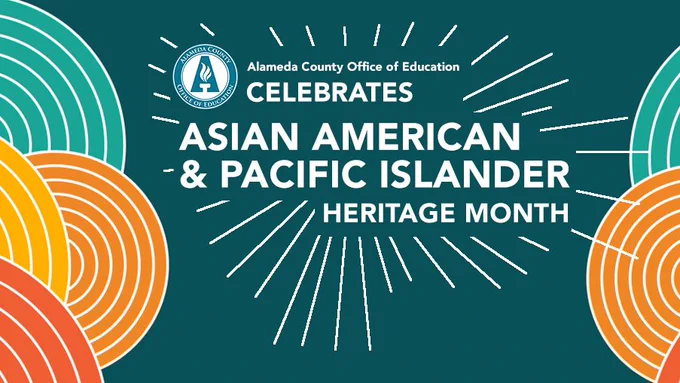 Swirl graphics with ACOE seal with text: Alameda County Office of Education Celebrates Asian American & Pacific Islander Heritage Month