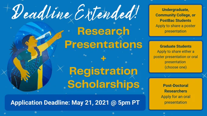 Deadline Extended for Research Presentations and Registration Scholarships - Deadline May 21, 2021. Picture of SACNAS Artwork in which a young woman is holding a telescope and pointing, while the spirit of her indigenous ancestors guides her.