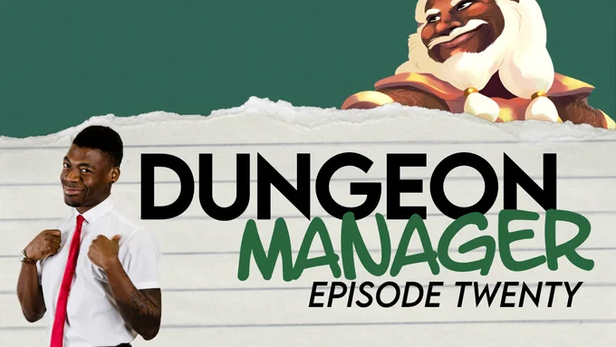 Mbili wearing a white office shirt and red tie, posing in front of the words "Dungeon Manager: Episode Twenty."