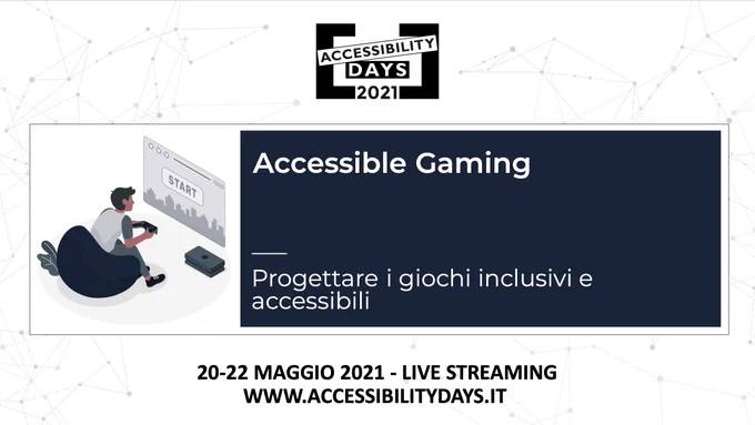 Accessible Gaming - Accessibility Days 2021