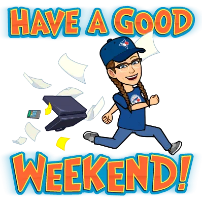 Ms. Rutter's Bitmoji runs away from a stack of papers and a laptop with text that reads: Have a Good Weekend!