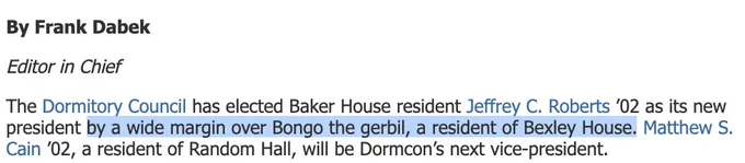 screenshot of part of an article from the tech that reads, "The Dormitory Council has elected Baker House resident Jeffrey C Roberts '02 as its new president by a wide margin over Bongo the gerbil, a resident of Bexley House. Matthew S Cain '02, a resident of Random Hall, will be Dormcon's next vice-president." 