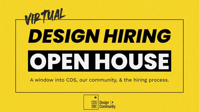 Virtual Design Hiring Open House: A window into CDS, our community, and the hiring process.