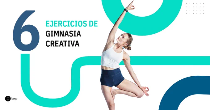 6 Ejercicios de Gimnasia Creativa