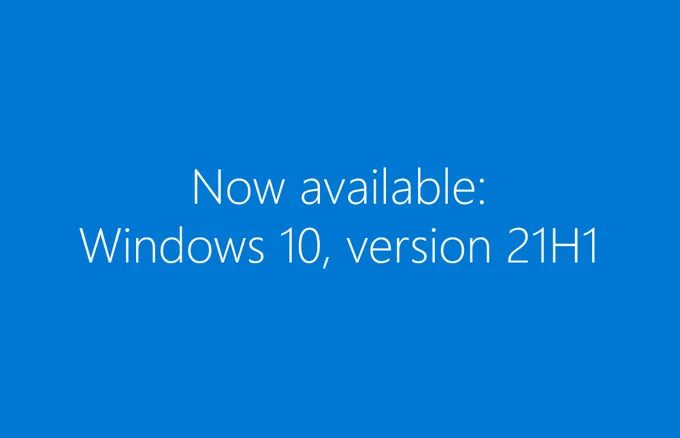 Simply illustration that says, "Now available: Windows 10, version 21H1"