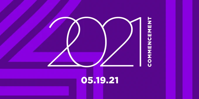 Graphic with text: 2021 Commencement. 05.19.21