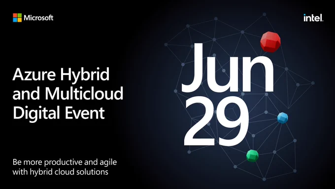 Text reads, "Azure Hybrid and Multicloud Digital Event. Be more productive and agile with hybrid cloud solutions."