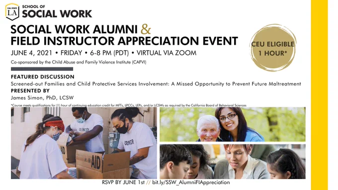 The school of social work shows images helping out in the community. The flyer is promoting their alumni event which will take place June 4, 2021 at 6 p.m. register at bit.ly/SSW_AlumniFIAppreciation .