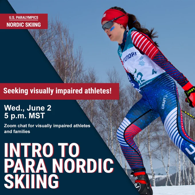 Visually impaired athletes and their families are welcome to join U.S. Paralympics Nordic Skiing on Wednesday June 2 at 5 p.m. MST for an intro to para nordic skiing zoom conversation.