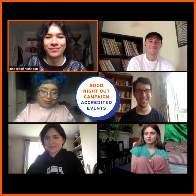 A screenshot from a Zoom workshop with 6 people smiling or looking into the camera. There is a white circular badge with a blue border that says "Good Night Out Campaign Accredited Events" 