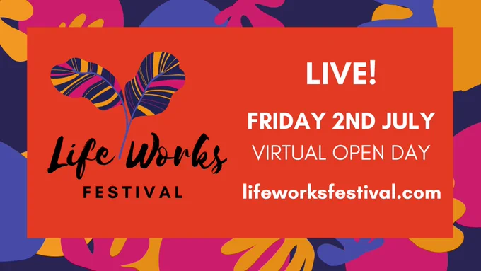 A red square with a multicoloured border, with the LifeWorks logo and white words which read ‘LIVE! FRIDAY 2ND JULY, VIRTUAL OPEN DAY, lifeworksfestival.com’

The LifeWorks logo features two leaves with purple, magenta and orange stripes, and black cursive writing which reads ‘LifeWorks Festival’. 

