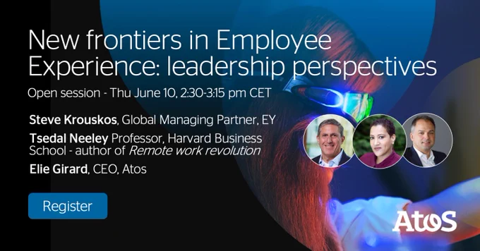 New frontiers in Employee Experience: leadership perspectives  Open session - Thu June 10, 2:30-3:15 pm CET