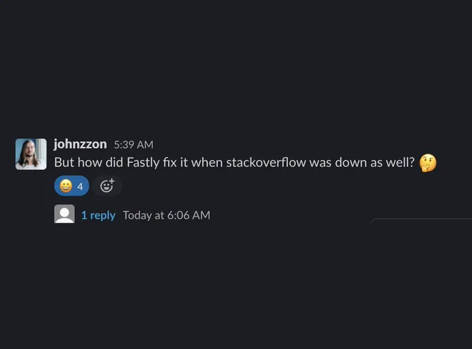 "But how did Fastly fix it when stackoverflow was down as well?"
