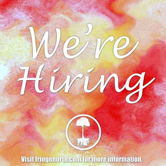 ON THE EDGE Fringe Festival is seeking amazing employees for our 2021 summer season to work with our staff and volunteers to help make this year’s Fringe Festival better than ever before! We have 16 youth positions available for Festival Organizers and Artists. The deadline to apply is June 11, 2021. Find out more on our website: https://fringenorth.com/get-involved/job-opportunities/summer-youth-positions/