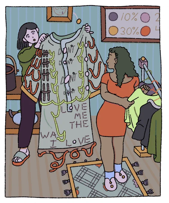 a drawing of two women in a thrift store, one is holding a big nightgown that reads "why don't you why don't you why don't you why don't you love me the way I love you"